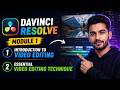DaVinci Resolve Module Introduction to Video Editing | Chapter 2: Essential Video Editing Techniques