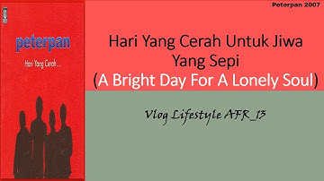 Peterpan - Hari Yang Cerah Lyrics English Version