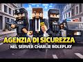 AGENZIA DI SICUREZZA NEL SERVER ROLEPLAY CHARLIE ROLEPLAY - EP 8