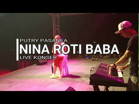 NINA ROTI BABA - PUTRY PASANEA COVER VERSION ( LIVE KONSER BULA )