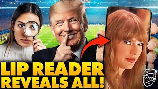 Lip Reader REVEALS Taylor Swift's HORRIFIED Reaction to being BOOED at Super Bowl, Trump TORCHES Her