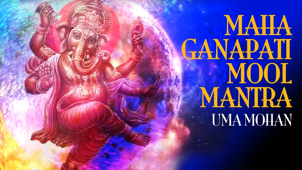 UMA MOHAN           Ganapathi Moola Mantra  Times Music Spiritual