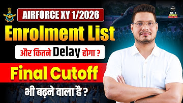 AirForce XY 1 2026 Enrolment List Delay Explained | Final Cutoff बढ़ेगा? #airforceenrollment