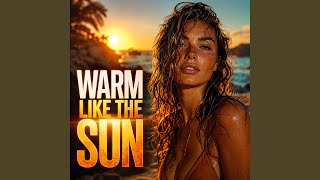 Warm Like the Sun