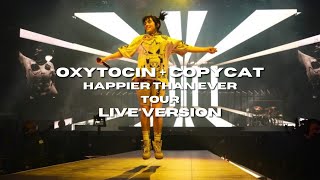 Billie Eilish - Oxytocin \& COPYCAT (Happier Than Ever Tour Version)