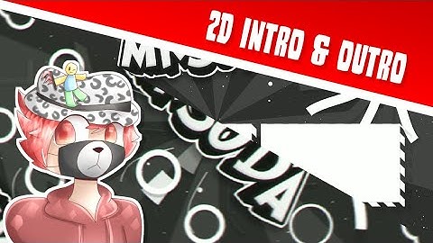 MrS0da - 2D Intro&Outro [Paid 360R$] Made On Android 100%