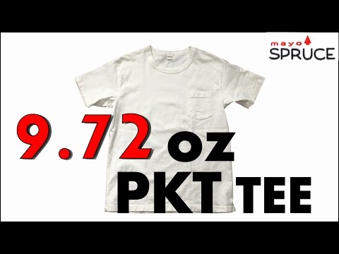 MAYO SPRUCE メイヨースプルース ポケットTシャツ｜圧巻の9.72オンス へヴィーウェイト