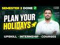 Semester 2 Done? Don’t Waste Your Holidays 🚨| LIVE with RK SIR