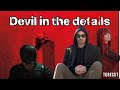 The Devils In The Details