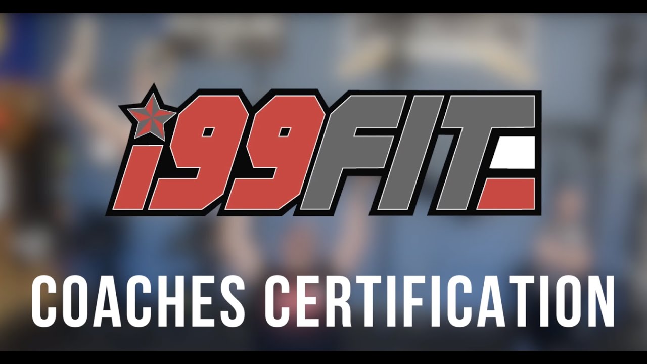 i99 Fit Coaches Cert YouTube