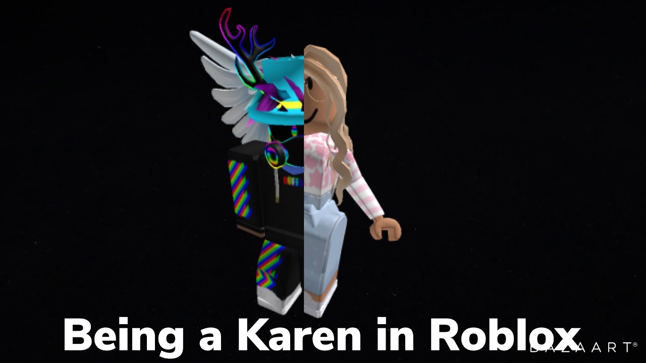 Being A Karen In Roblox Youtube - karen on roblox on youtube