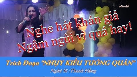 trích đoạn" nhụy kiều tướng quân"hát & diễn quá nhập tâm !!!!