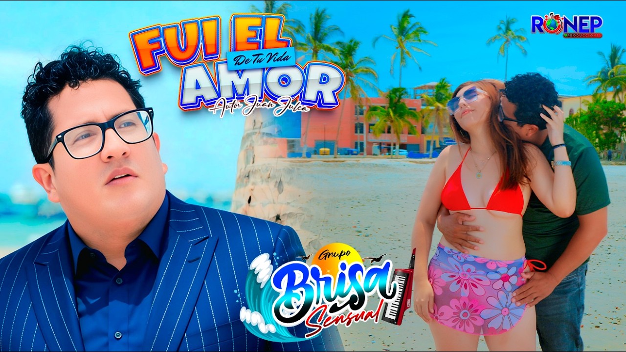 BRISA SENSUAL - FUI EL AMOR DE TU VIDA - VIDEO CLIP OFCIAL 2026