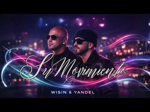 Wisin Yandel Su Movimiento Official Audio 
