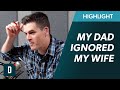 My Dad Disrespected My Wife IN OUR HOME! (What Should I Do?)