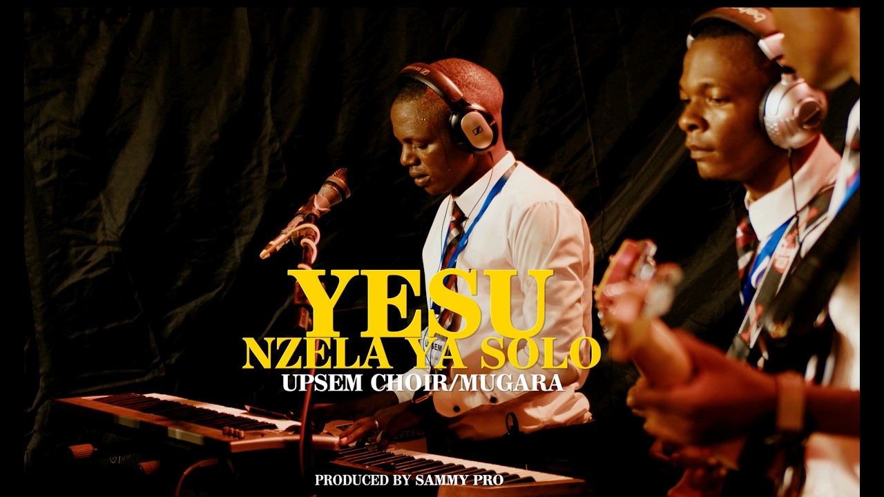 UPSEM Choir YESU NZELA YA SOLO Official video 4k adlı videoyu YouTube'da izle UPSEM Choir YESU NZELA YA SOLO Official video 4k adlı videoyu YouTube'da izle