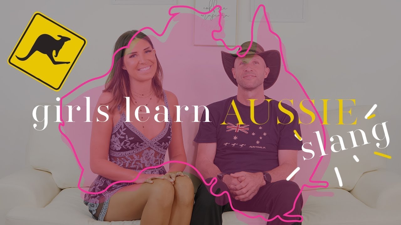 Girls Learn Aussie Slang YouTube