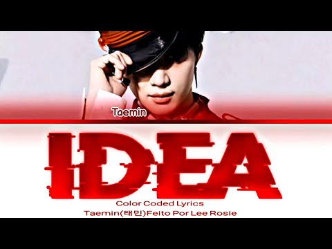 TAEMIN (테민) - IDEA:理想 (이데아) (Color Coded Lyrics)