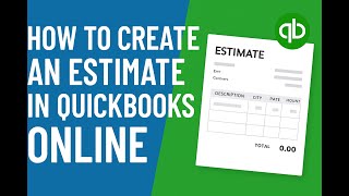Create an Estimate in Quickbooks Online - Send a Quote to a Client - Create a Customer Estimate