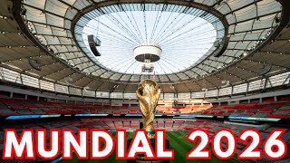 LOS 10 ESTADIOS MAS TECNOLOGICOS e IMPRESIONANTES del MUNDIAL 2026