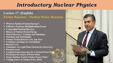 Lecture 17: Introductory Nuclear Physics | Fission Reactors ( Part I)