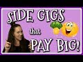 Best Side Gigs that Pay BIG in 2019!