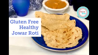 How to make Gluten free, dairy free ,healthy Jowar Roti recipe | Flavour Diary