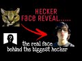 @hecker face reveal (REVEALED)