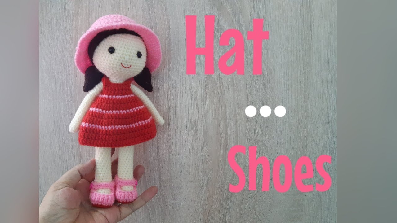 EP.142 สอนถักหมวก&รองเท้าตุ๊กตา /How to crochet girl doll hat & shoes ./Free pattern./ Hat & shoes .
