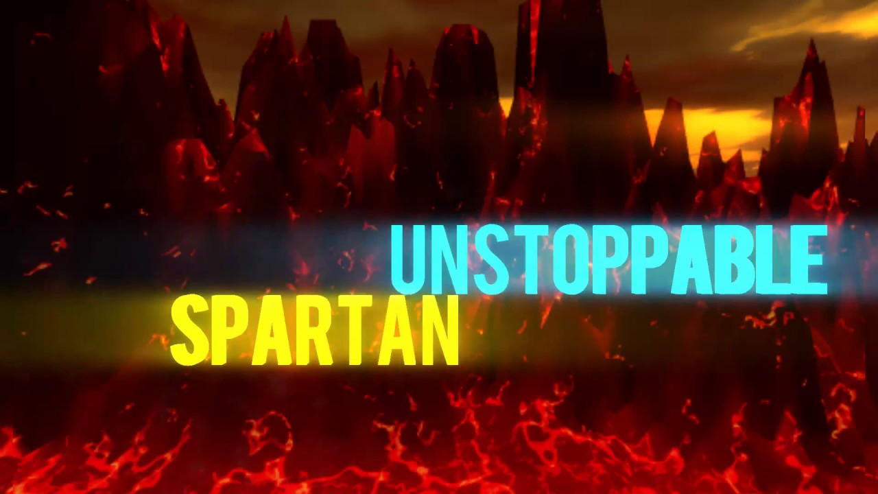 Ya tenemos INTRO  Unstoppable Spartan 