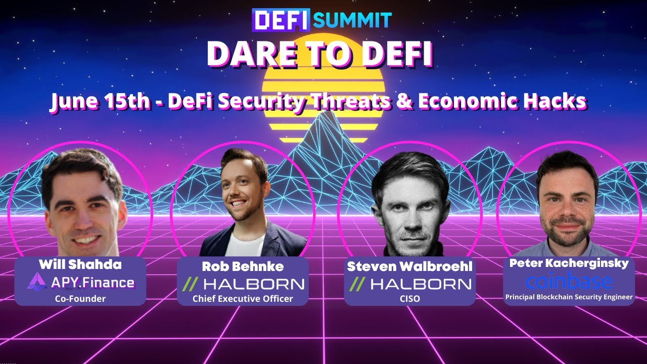 DeFi Security Threats & Economic Hacks with Coinbase. Halborn & APY Finance - DeFi Conference Day 1