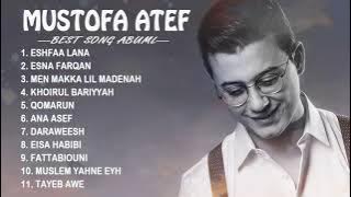 The Best Full Album Mostafa Atef Terbaru TANPA IKLAN 2021