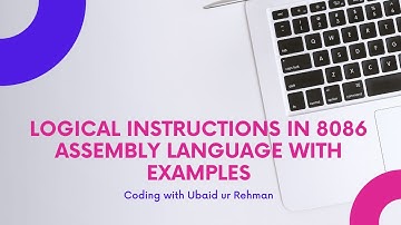 AND instruction | OR instruction | NOT instruction | XOR instruction in 8086 Assembly Language
