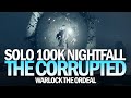 Solo 100k Nightfall (The Corrupted) [Destiny 2]