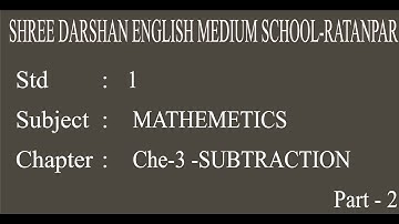 STD-1| MATHS | CHE-3| SUBTRACTION PART 2|darshanschool Ratanpar