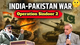 Operation Sindoor 2: Bharat Pakistan Par Hamla Karne Wala Hai...!!?