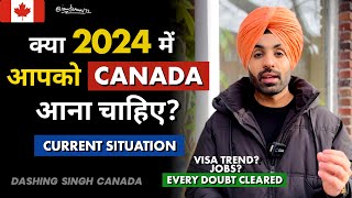 Should You Move to CANADA in 2024? | Before Making Any WRONG DECISION MUST WATCH