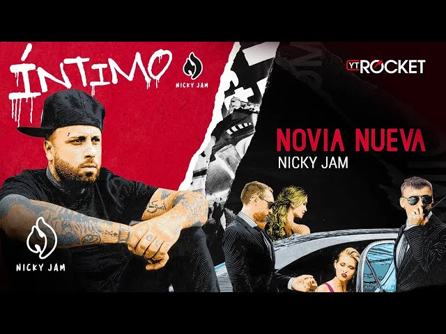 6. Novia Nueva - Nicky Jam | Video Letra class=