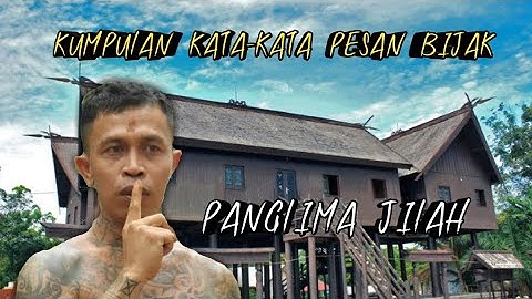 STORY WA TERBARU 2021||KATA KATA BIJAK PANGLIMA JILAH||SINGKAT PENUH MAKNA