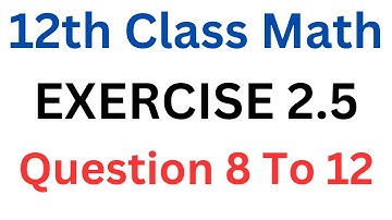 FSC Math Part 2 Chapter 2 || Exercise 2.5 Question 8 To 12 || Differentiation || 12th Class Math