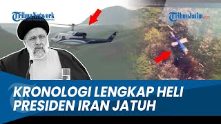 Kronologi Lengkap Jatuhnya Helikopter Presiden Iran, Ebrahim Raisi Tak Selamat