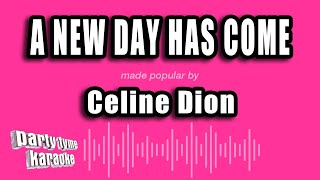 Download Lagu Celine Dion - A New Day Has Come (Karaoke Version) MP3 Download Lagu Celine Dion - A New Day Has Come (Karaoke Version) MP3