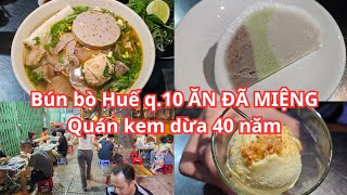 Sài Gòn: ĂN ĐÃ MIỆNG Bún bò Huế 149 quận 10: Đồ ăn quá trời - Kem dừa 40 năm RẤT ĐÔNG