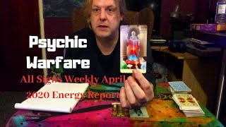 All Signs Weekly April Energy Report - Psychic Warfare & Confronting your Own Demands-Weekly Tarot