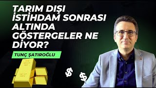 Tarım Dışı İstihdam Sonrası Altında Göstergeler Ne Diyor? by Kanal Finans 54,990 views 7 days ago 11 minutes, 3 seconds