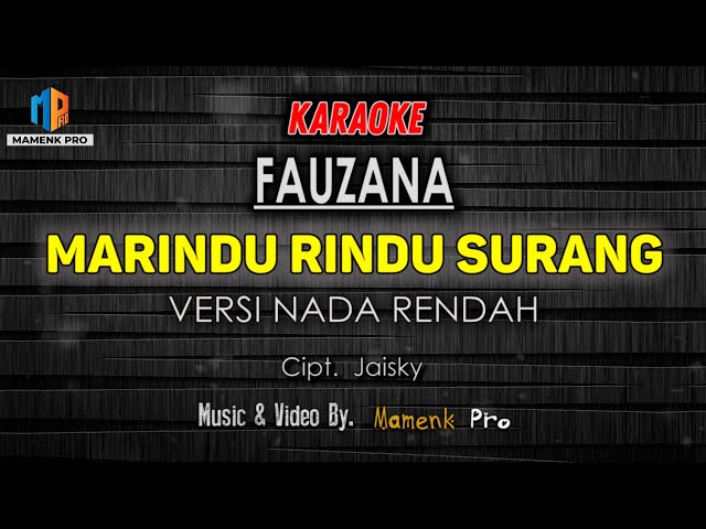 KARAOKE MARINDU RINDU SURANG NADA RENDAH - FAUZANA class=