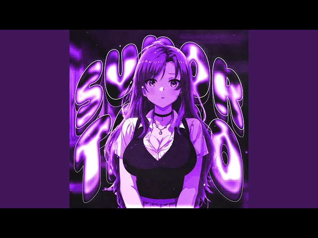 SUPORTANO (Sped Up)
