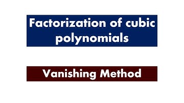 vanishing method-factorization of cubic polynomials-cbse class 9