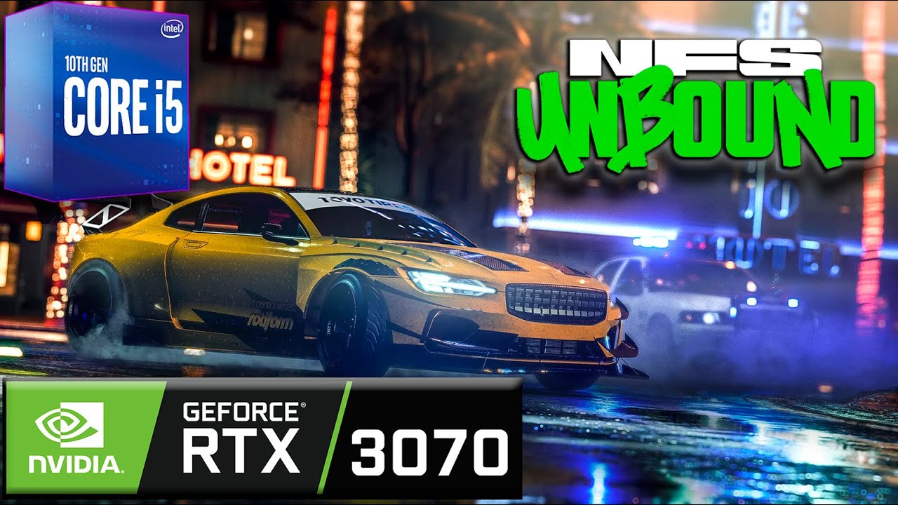 NFS UNBOUND | RTX 3070 | i5-10400 | Gráficos ULTRA | 2024 - YouTube