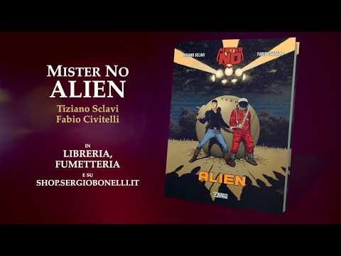 Mister No. Alien: il trailer del libro di Tiziano Sclavi e Fabio Civitelli!